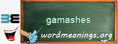 WordMeaning blackboard for gamashes